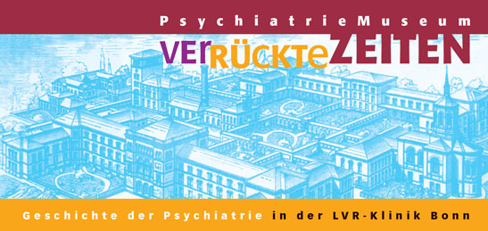 Titelseite des Infoblattes des Psychiatriemuseums, Alte Skizze einer Luftansicht der Klinik als Hintergrund, Aufschrift Psychiatriemuseum Verrückte Zeiten, Geschichte der Psychiatrie in der LVR-Klinik Bonn.